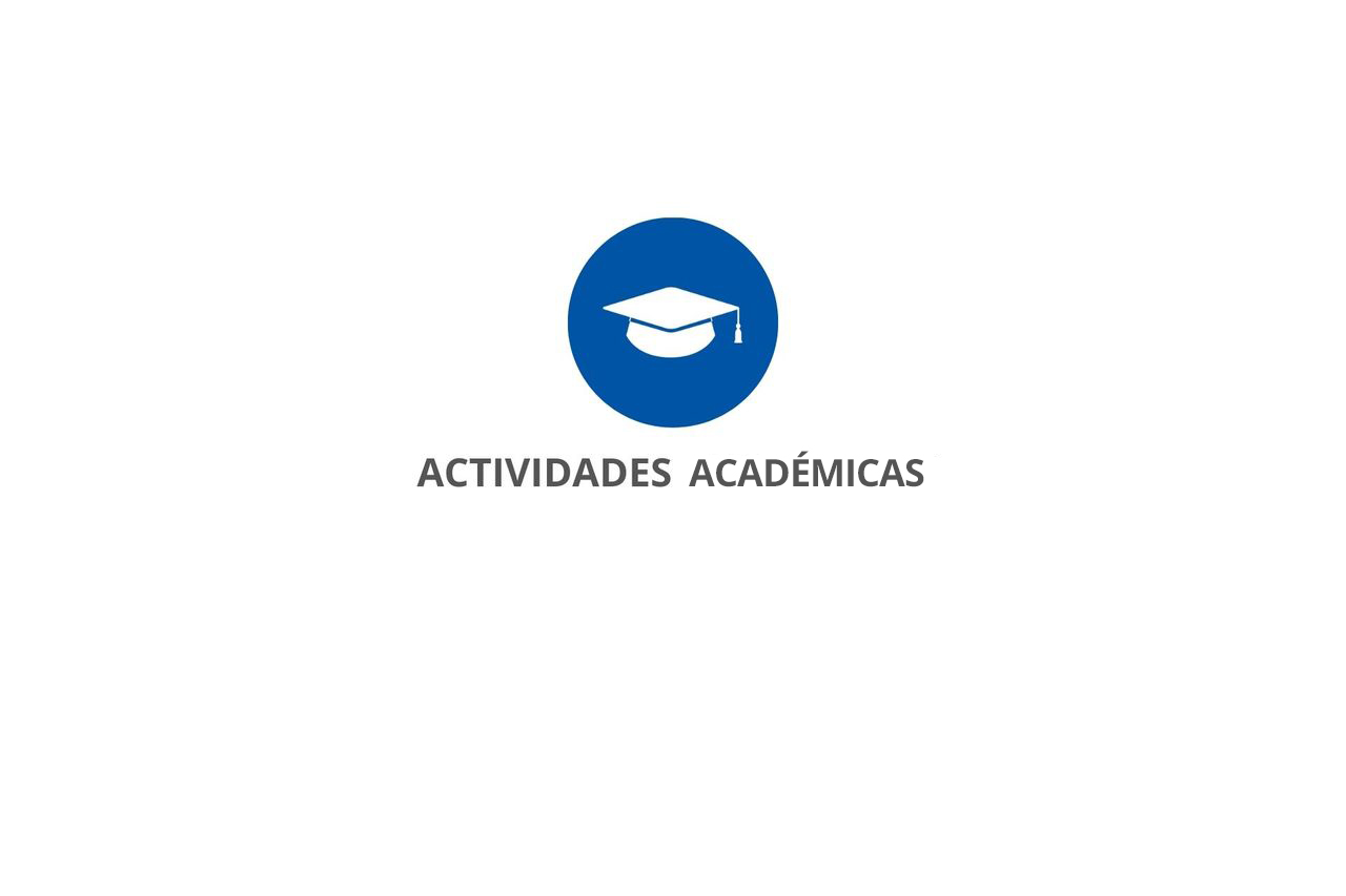 Actividades Académicas Actividades Académicas